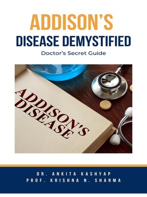 cover image of Addison's Disease Demystified Doctors Secret Guide